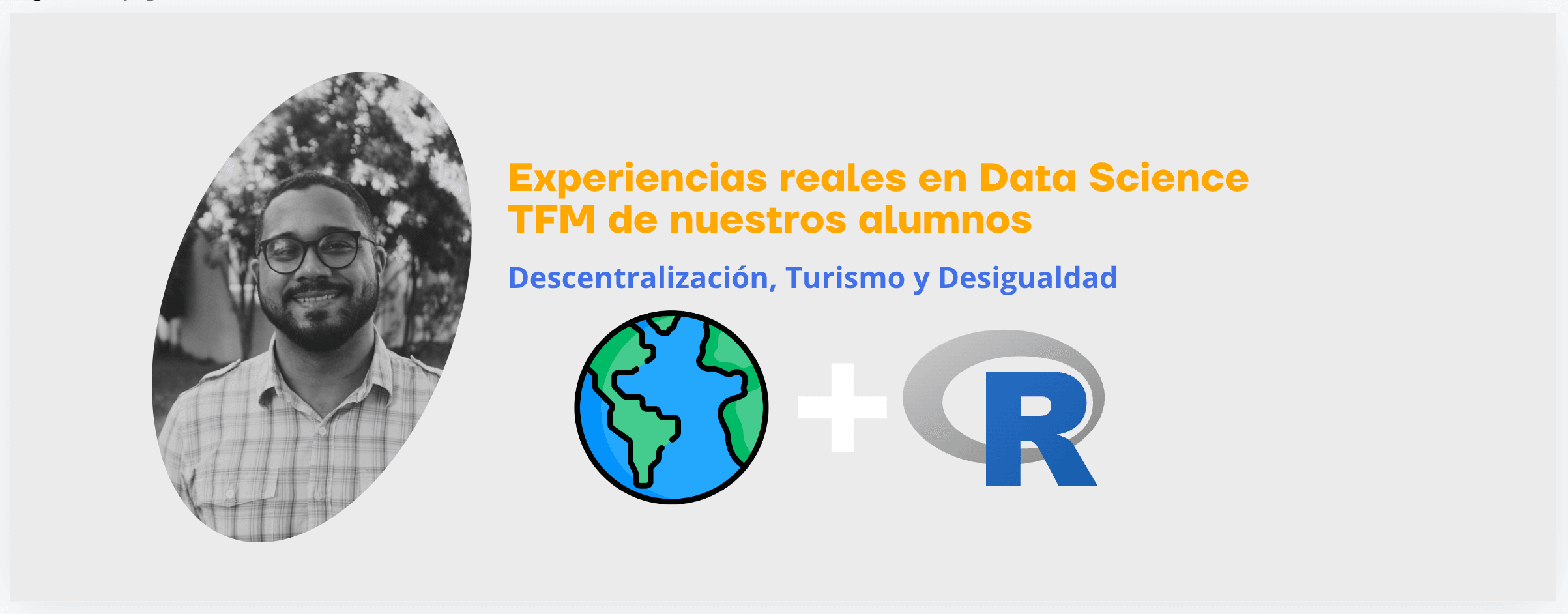 EXPERIENCIAS REALES EN DATA SCIENCE: Descentralización, Turismo y Desigualdad
