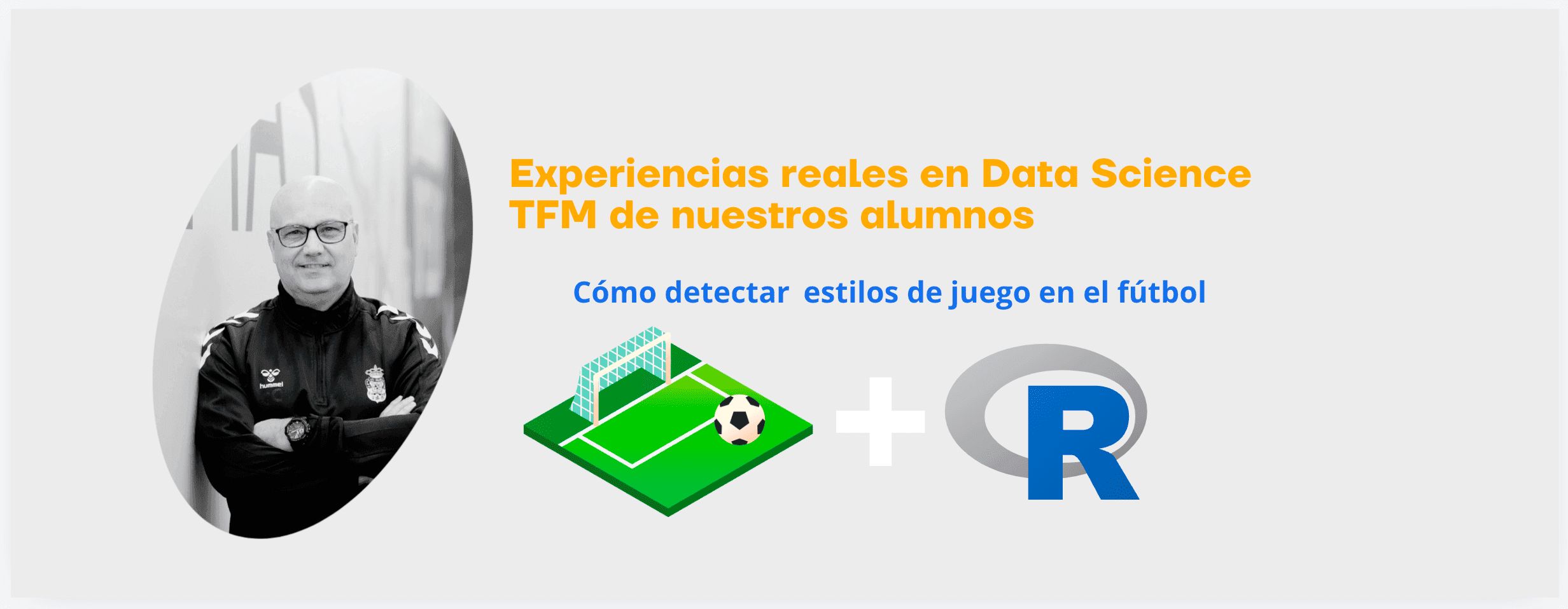 EXPERIENCIAS REALES EN DATA SCIENCE: cómo detectar estilos de juego en el fútbol