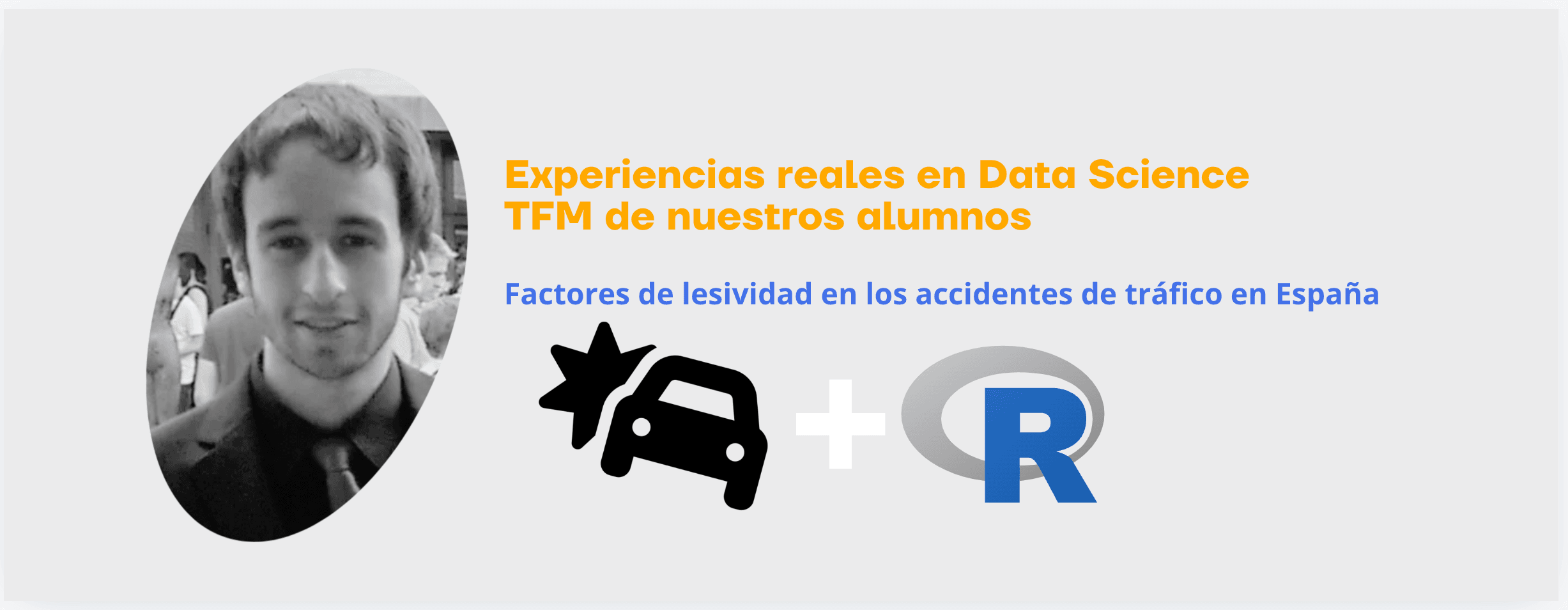 EXPERIENCIAS REALES EN DATA SCIENCE: Análisis de factores de lesividad en los accidentes de tráfico en España